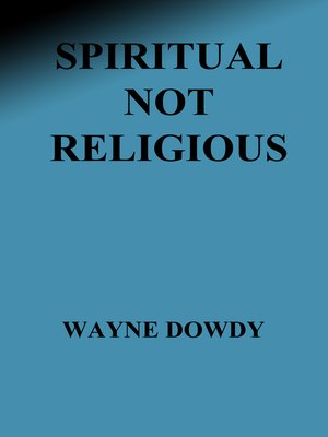 cover image of Spiritual Not Religious